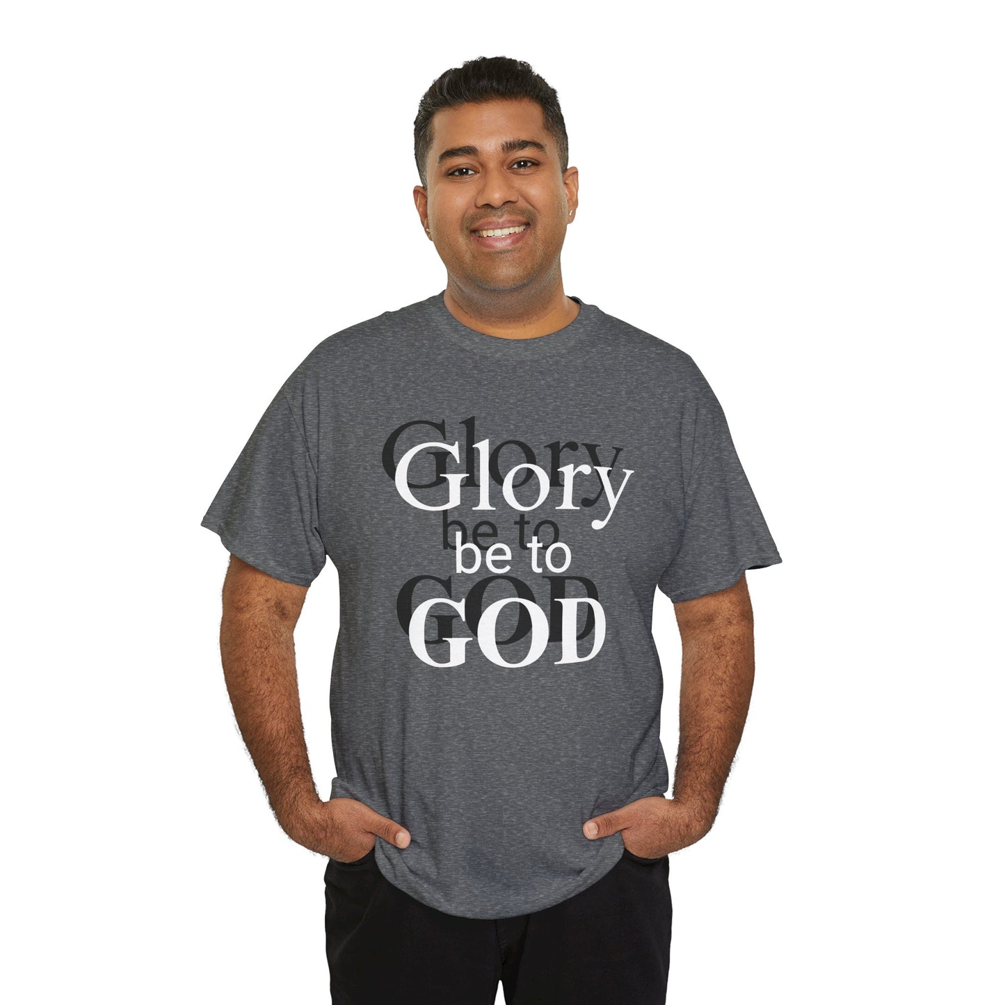 Glory Be To God Tee — Faith-Based Christian Graphic T-Shirt