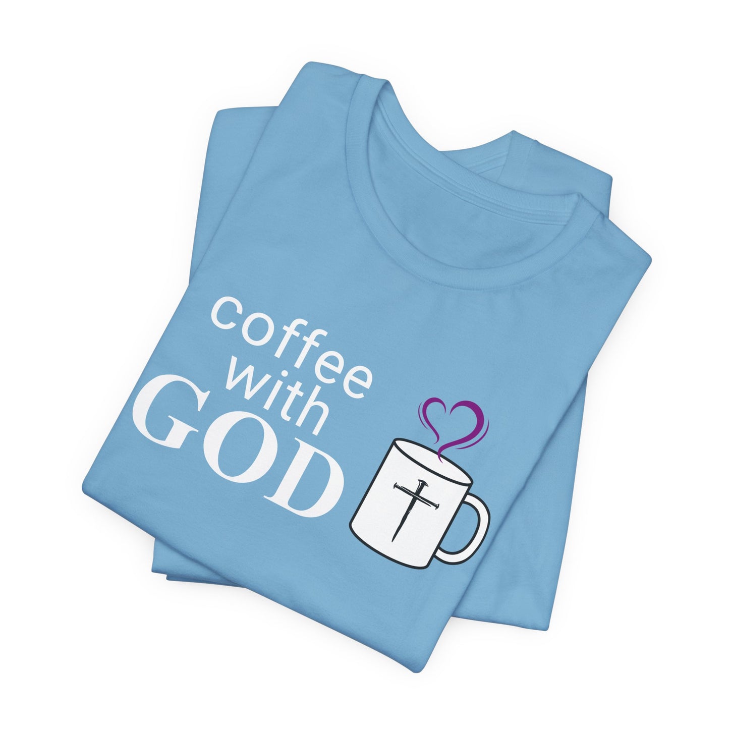 Coffee With God T-Shirt — Christian Faith Graphic Tee