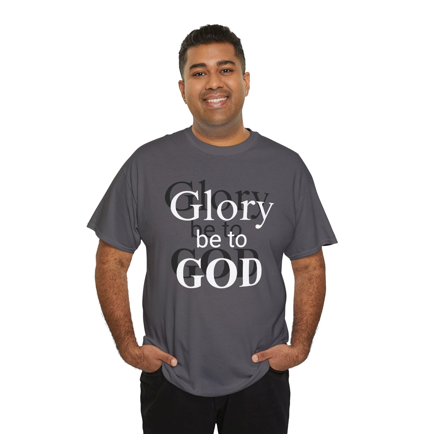 Glory Be To God Tee — Faith-Based Christian Graphic T-Shirt