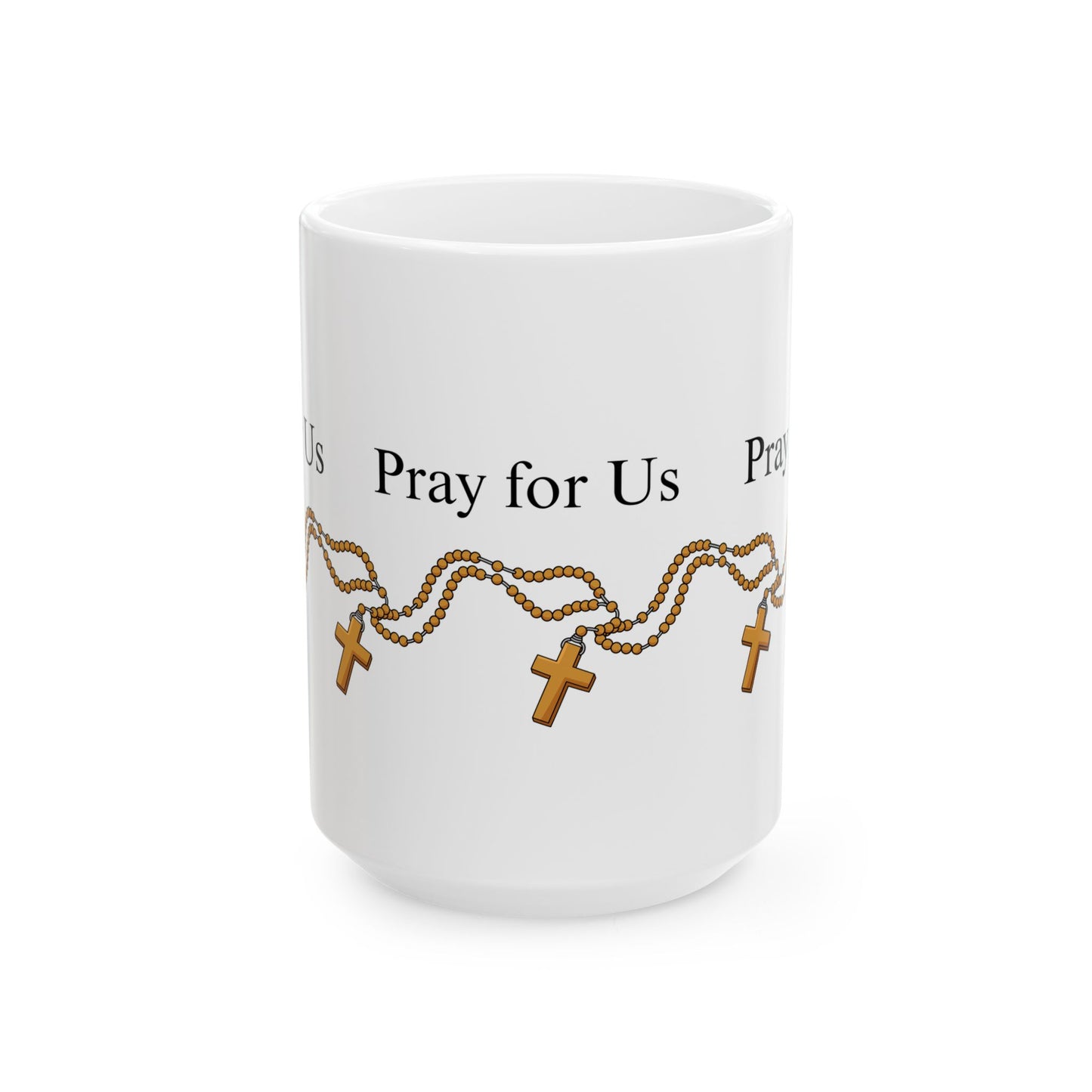 15oz "Pray for Us" Ceramic Mug — Rosary wrapping around Coffee Cup