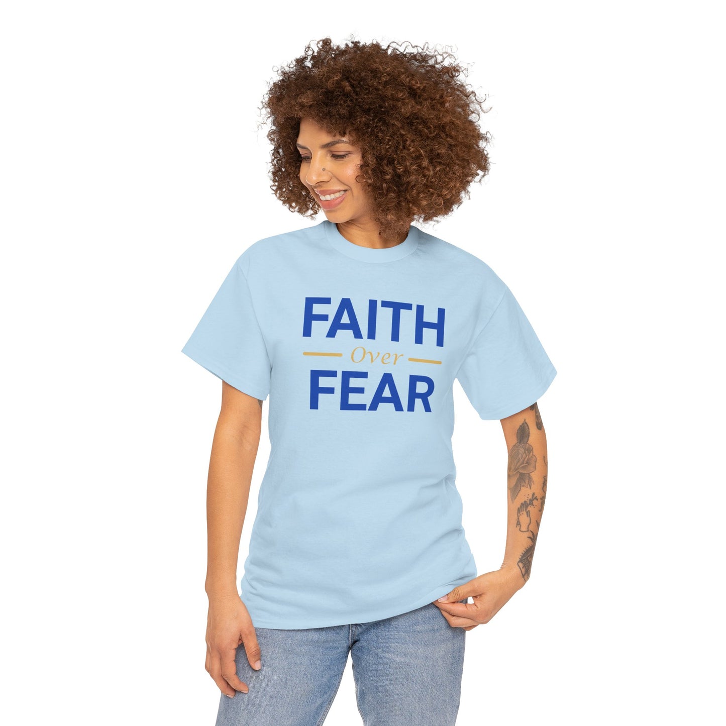Faith Over Fear T-Shirt — Christian Inspirational Tee