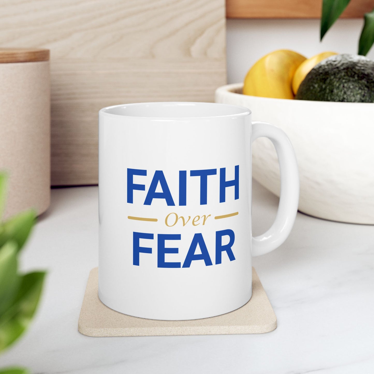 Faith over Fear 11 oz Mug