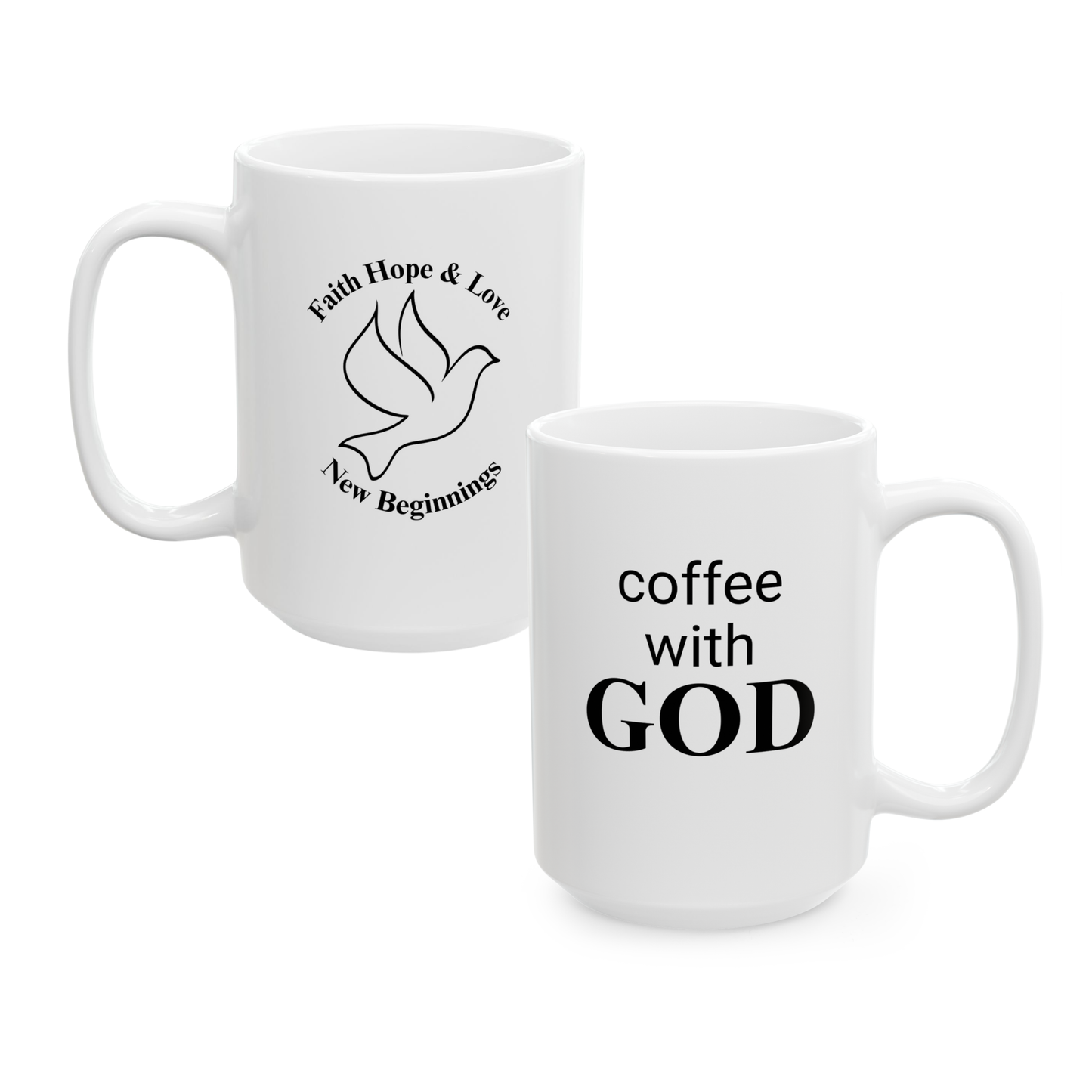 Faith, Hope & New Beginnings 15 oz  Mug