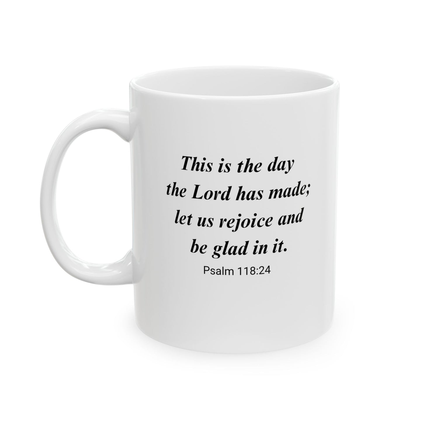 Praise the LORD 11 oz Mug