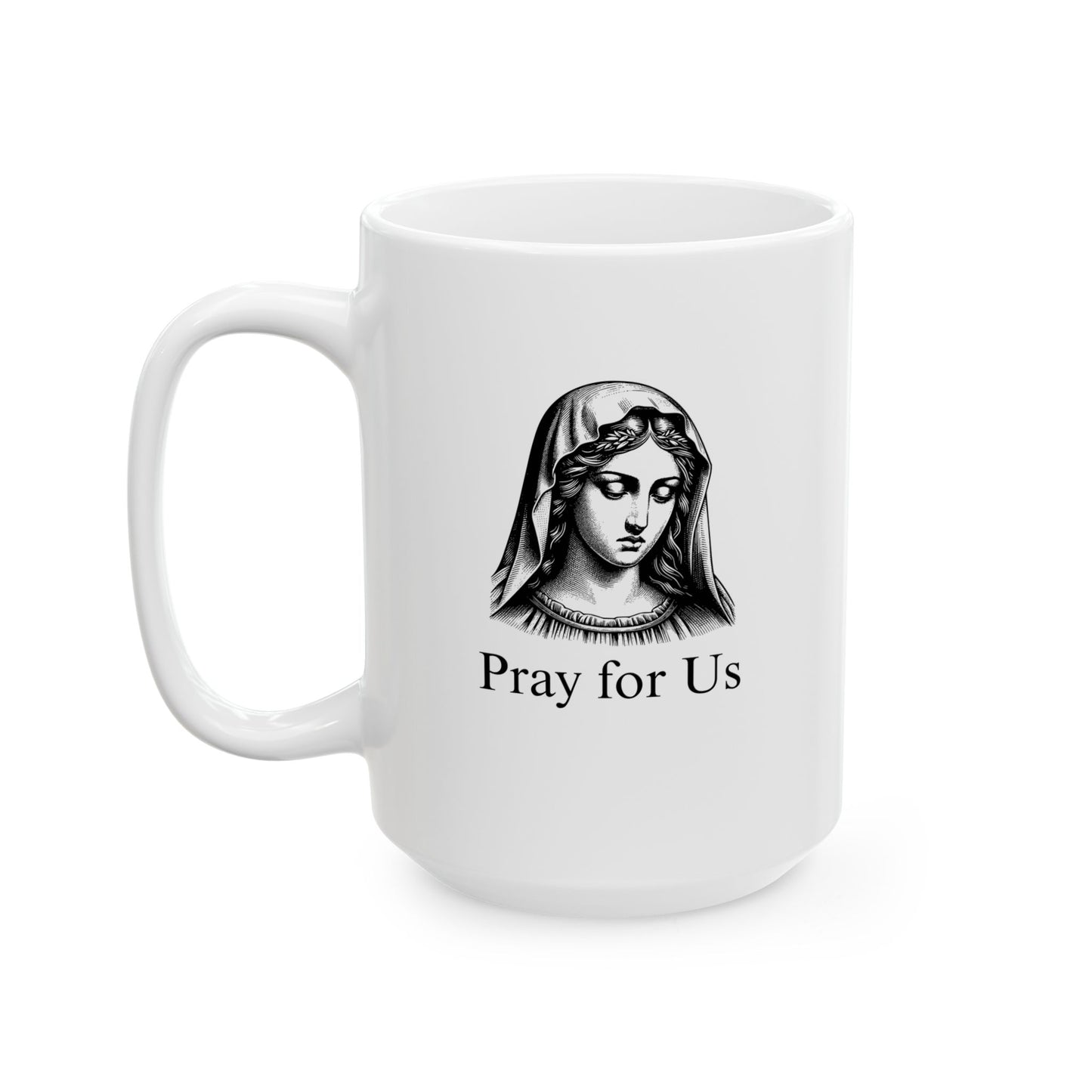 Pray for Us & Virgin Mary 15 oz Mug