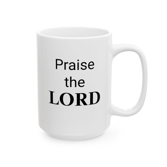 15 oz "Praise the LORD" coffee mug with Psalm 118:24 great to start your day in a inspirational way.