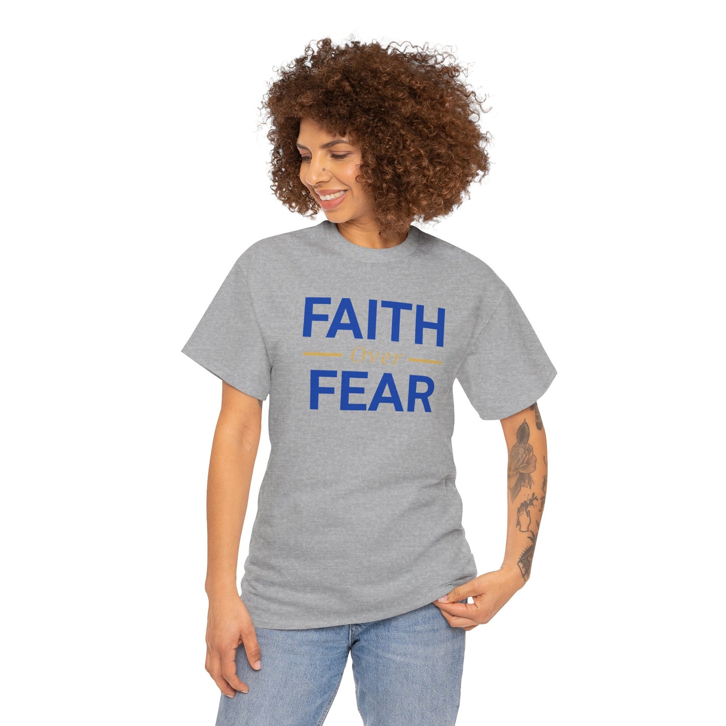 Faith Over Fear T-Shirt — Christian Inspirational Tee