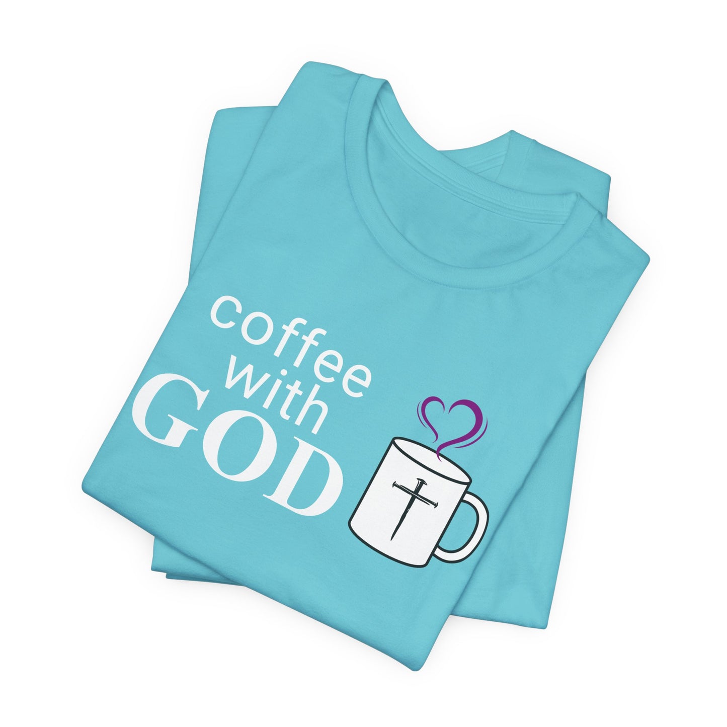 Coffee With God T-Shirt — Christian Faith Graphic Tee