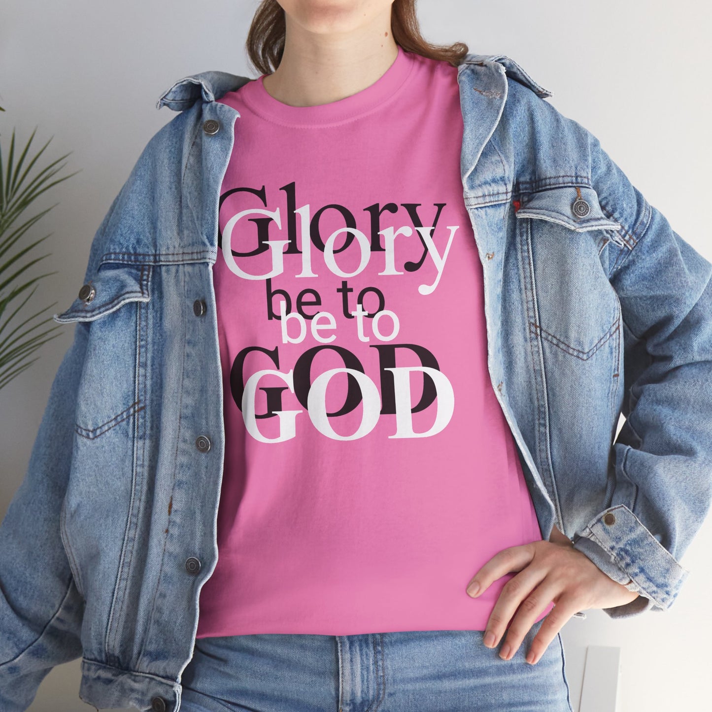 Glory Be To God Tee — Faith-Based Christian Graphic T-Shirt