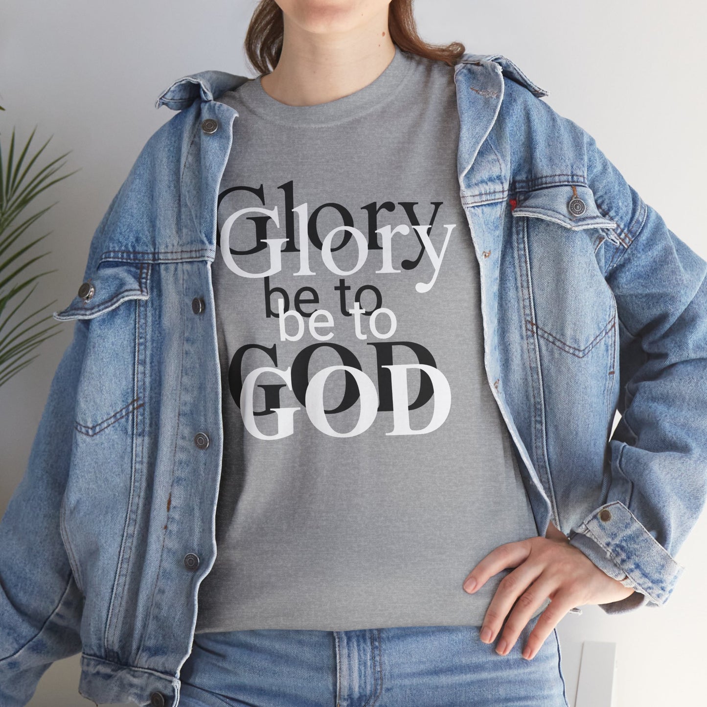 Glory Be To God Tee — Faith-Based Christian Graphic T-Shirt